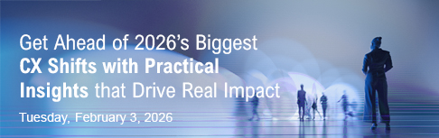 02-02-2026 - Get Ahead of 2026’s Biggest CX Shifts - 486x153